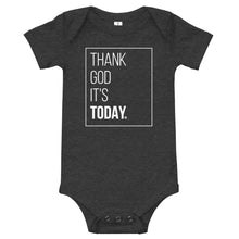 Load image into Gallery viewer, Thank God It&#39;s Today: Baby Onesie- Box Print

