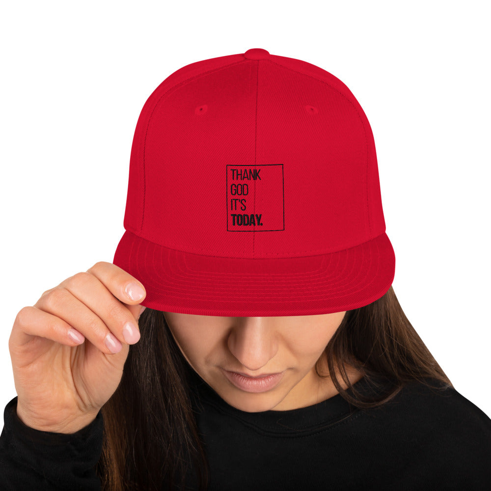 Thank God It's Today: Snapback Hat