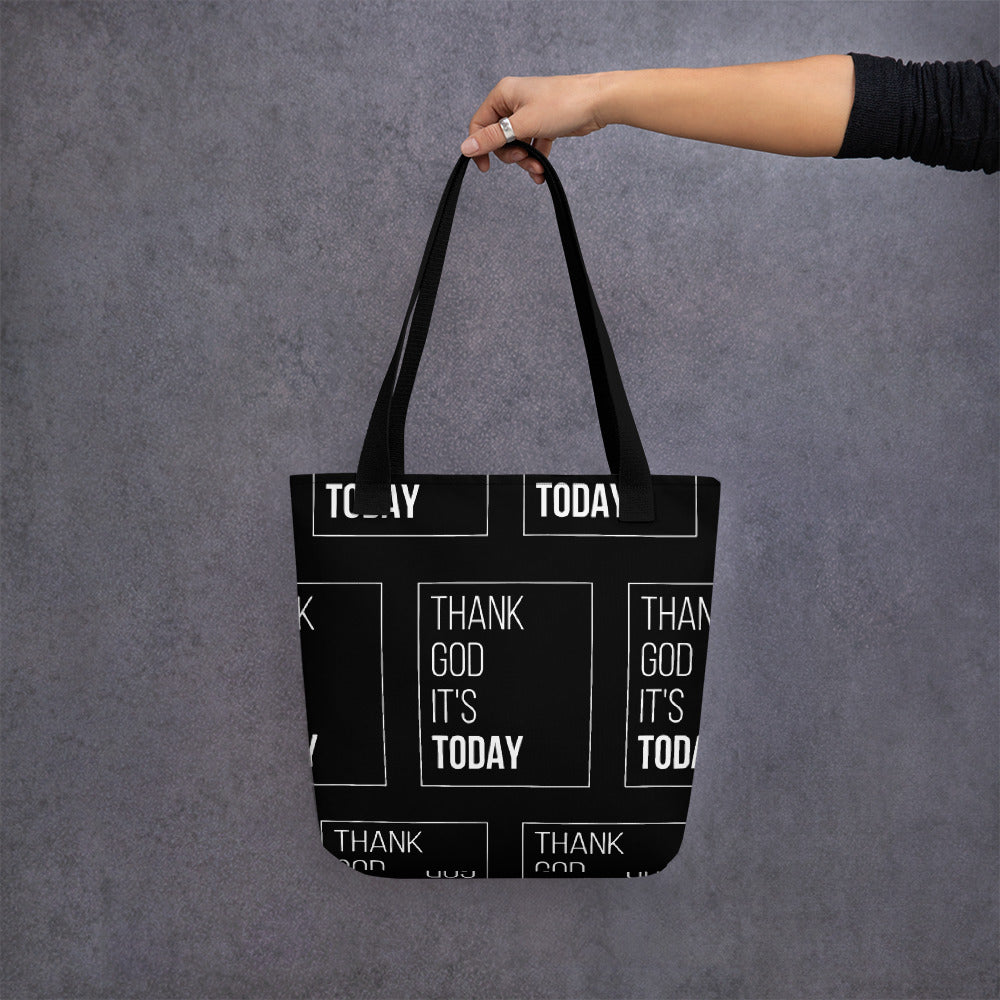 Thank God It's Today: Tote bag