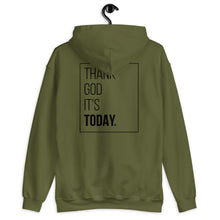 Load image into Gallery viewer, Front and Back Printed Thank God It&#39;s Today Unisex Hoodie
