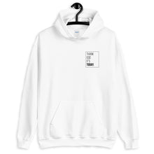 Load image into Gallery viewer, Thank God It&#39;s Today: Front and Back Box Print Hoodie
