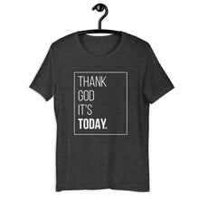Load image into Gallery viewer, TGIT: Inspirational Unisex T-Shirt

